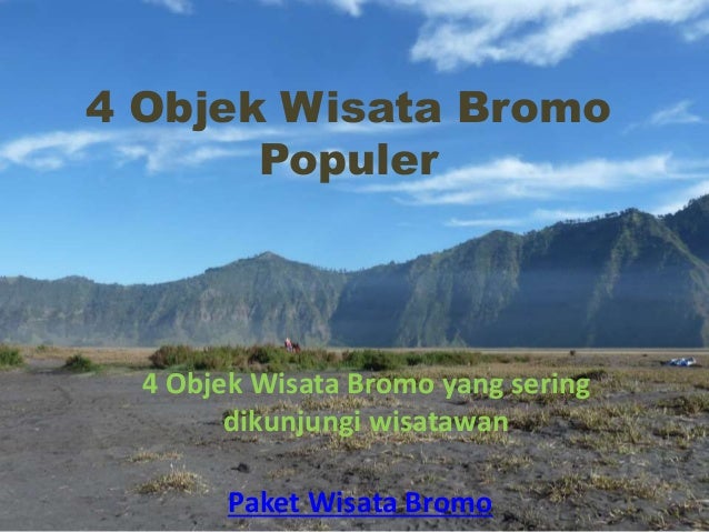 4 Objek Wisata Bromo Populer 4 Objek Wisata Bromo Populer