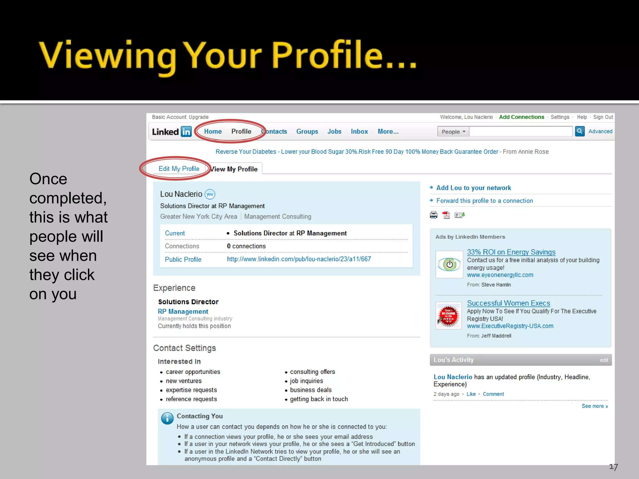 Once
completed,
this is what
people will
see when
they click
on you
17
 