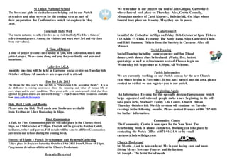 St Enda's National School
The boys and girls in sixth class are helping out in our Parish
as readers and altar servers for the coming year as part of
their preparation for Confirmation which takes place in May
2015.
Tobernalt Holy Well
The warm autumn weather invites us to visit the Holy Well for a time of
reflection and prayer. Among the visitors last week were 3rd and 4th class
from our school.
A Time of Prayer
A time of prayer resumes on Tuesday at 7pm, with Adoration, music and
guided prayer. Please come along and pray for your family and personal
intentions.
Lakeview I.C.A
monthly meeting will be held in Carraroe social centre on Tuesday 6th
October at 8pm. All members are requested to attend.
Day for Life 2015
The theme for this year’s Day for Life is “Cherishing Life, Accepting Death”. It is a
day dedicated to raising awareness about the meaning and value of human life at
every stage and in every condition. ‘How great a lie … to make people think that lives
affected by grave illness are not worth living!’ – Pope Francis More resources available
from www.catholicbishops.ie
Holy Well Cards and Books
Please note the Holy Well cards and books are available
from Veritas or Liber Bookshop in Sligo.
First Communion
A Talk for First Communion parents will take place in the Clarion Hotel,
Sligo, on 12th October at 7:30pm. The talk will be given by Bairbre Cahill,
faciliator, writer and parent. Full details will be sent to all First Communion
parents in our school during the coming week.
Diocese of Elphin - Parish Development and Renewal Gathering
Takes place in Boyle on Saturday October 10th 2015 from 9.30am - 4.15pm.
Programme details available at the Church Bookstand.
Recently Bereaved
We remember in our prayers the soul of Jim Gilligan, Carrowkeel
whose funeral took place on Thursday. Also, Gretta Connolly,
Monaghan mother of Carol Kearney, Ballydrehid, Co, Sligo whose
funeral took place on Monday. May they rest in peace.
Gala Concert
In aid of the Cathedral in Sligo on Friday 16th October at 8pm. Tickets
€15 Adult, €5 Child. Featuring The Army Band, Sligo Cathedral Choir,
and Edel Shannon. Tickets from the Sacristy in Carraroe After all
Masses.
Social Dancing
Social Dancing including some sequence and fun 2 hand
dances, with dance class beforehand, (Waltz, five, foxtrot,
quickstep) as well as refreshments served. Classes begin on
Wednesday 8th September at 8:30pm. All Welcome.
Parish Information
We are currently working on our Parish census for the new Church
year which begins in November. If you have moved into the area, please
contact us so that we can register you in our parish.
Beginning Again
An Information Evening for this specially designed programme which
helps separated and widowed people make a new beginning in life will
take place in St. Michael's Family Life Centre, Church Hill on
Thursday October 8th. Weekly sessions will continue on Tuesday
evenings in the following months. Please contact Frances at 086 2574038
for further information.
Community Centre
The Community Centre is now open for the New Year. The
refurbishing work is almost completed. Booking can take place by
contacting the Parish Office at 071-9162136 or by email
carraroe@holywellsligo.com
Church Bookstand
St. Martin - God in heaven hear/ Me in your loving care and more
Divine Mercy Novena - Prayers and Reflections
St. Joseph - The Saint for all needs
 