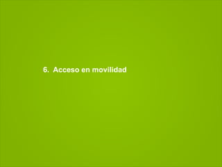 6. Acceso en movilidad
 