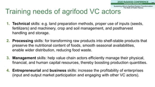 1. Technical skills: e.g. land preparation methods, proper use of inputs (seeds,
fertilizers) and machinery, crop and soil...
