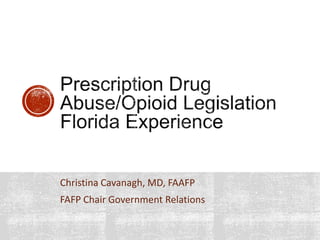 Christina Cavanagh, MD, FAAFP
FAFP Chair Government Relations
 