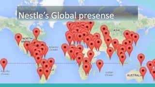 Nestle’s Global presense
 