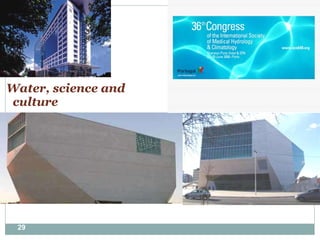 Opening Ceremony Water, science and culture 