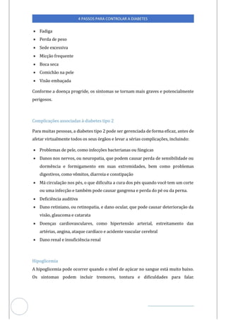 Veja outras publicações em Controle da Diabetes Brasil
18
https://cont
roledadiabetes.com.br
 