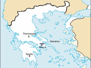 Athens
Marathon
Sparta
Thermopylae
 