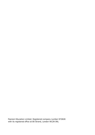 Pearson Education Limited. Registered company number 872828
with its registered office at 80 Strand, London WC2R 0RL
 