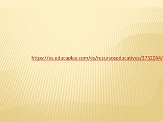 https://es.educaplay.com/es/recursoseducativos/3732064/
 