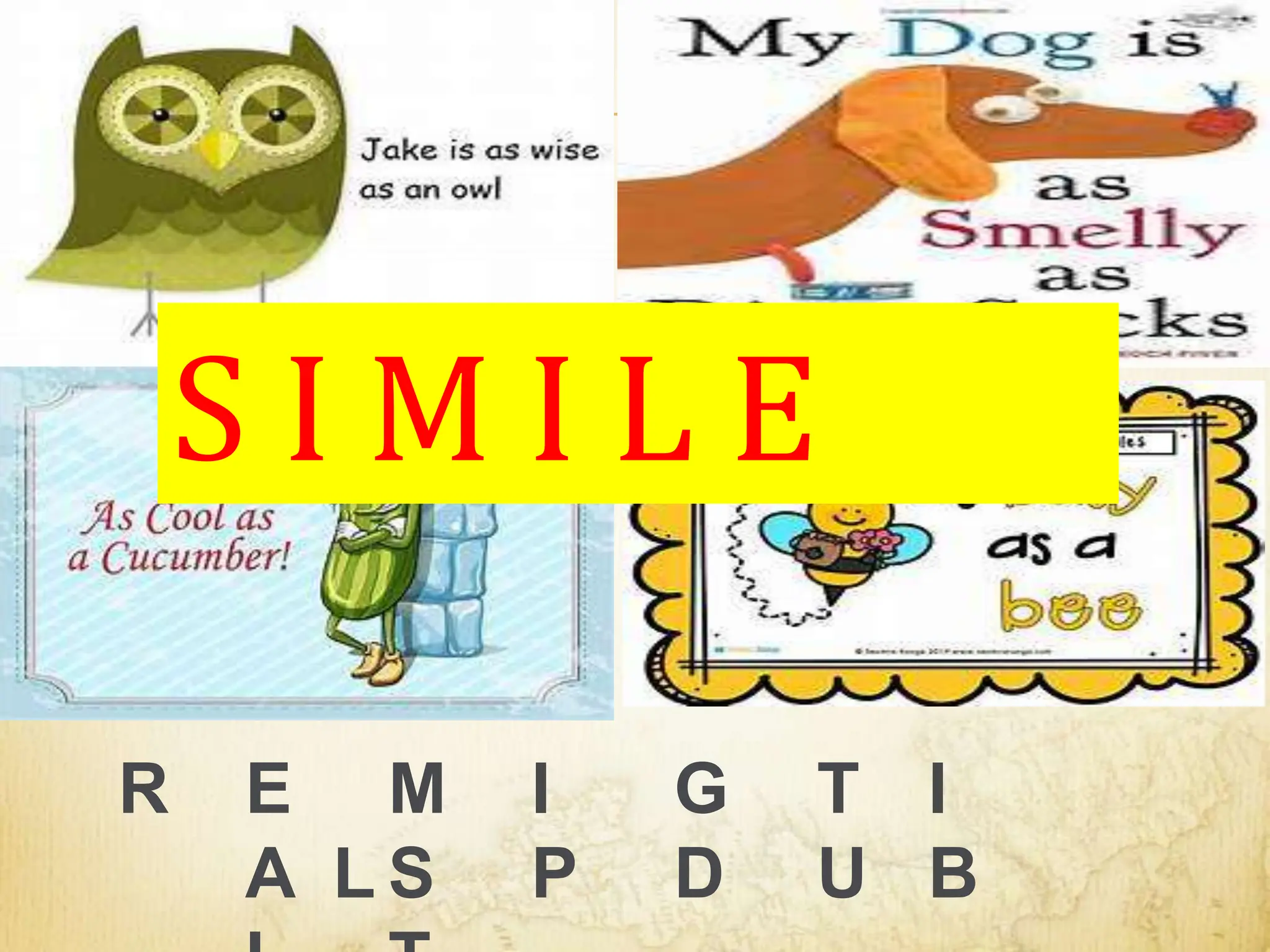 R E M I G T I
A L S P D U B
S I M I L E