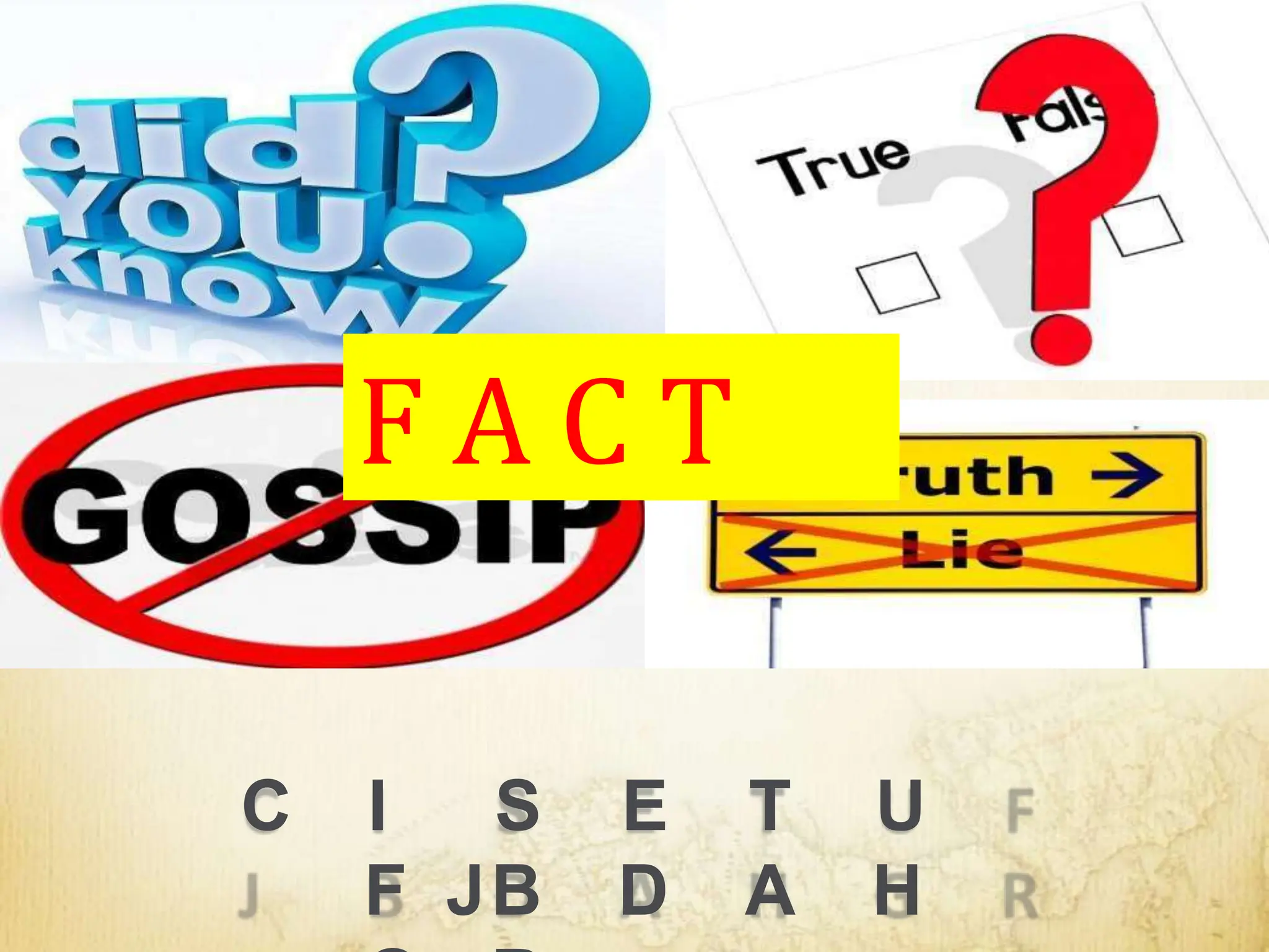 C I S E T U
F JB D A H
F A C T