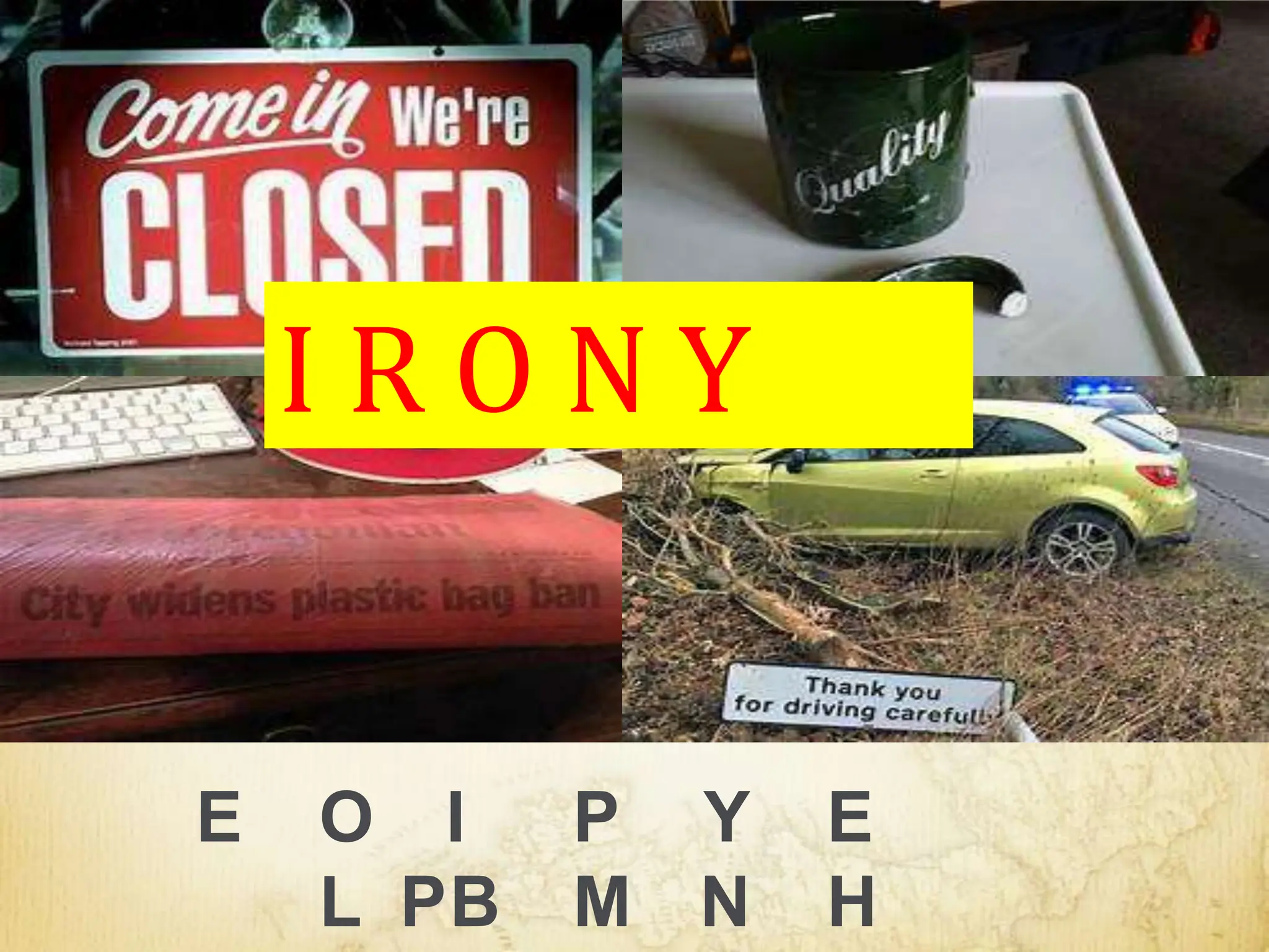 E O I P Y E
L PB M N H
I R O N Y