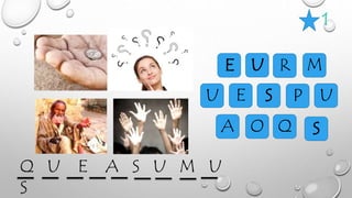 1
U R M
E
S
U S U
Q
P
OA
E
Q U E A S U M U
S
 