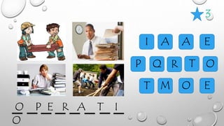 3
I A
T
A
OM
E
P Q R
T
O
E
O P E R A T I
O
 
