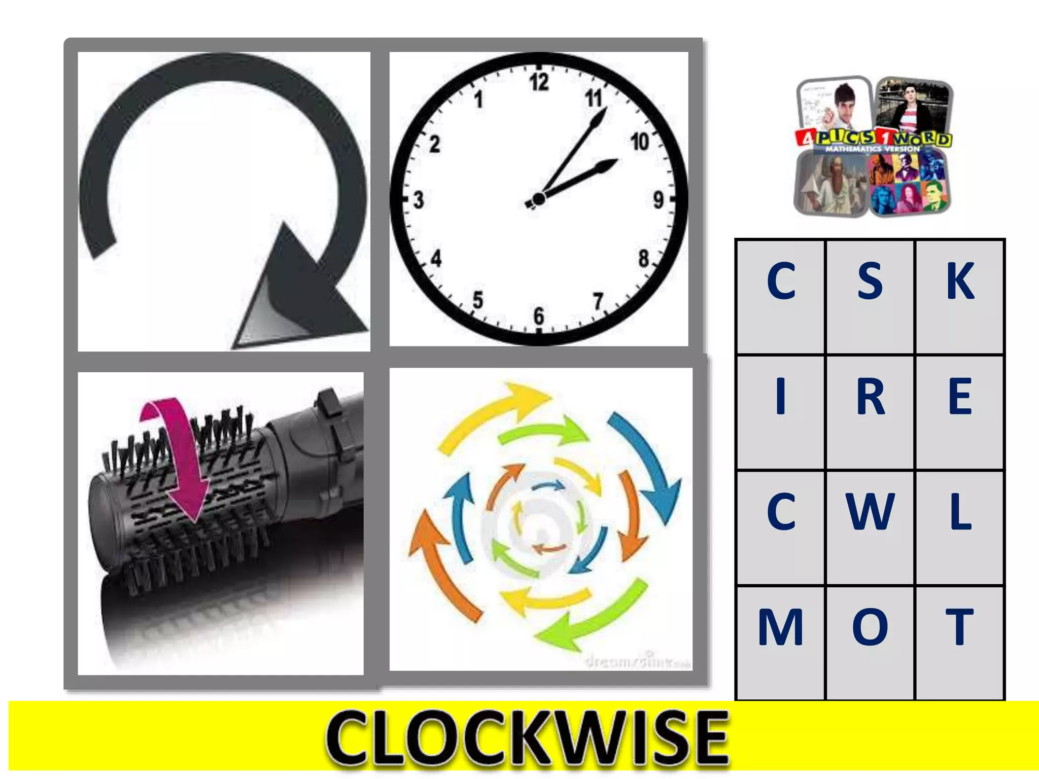 C S K
I R E
C W L
M O T
 