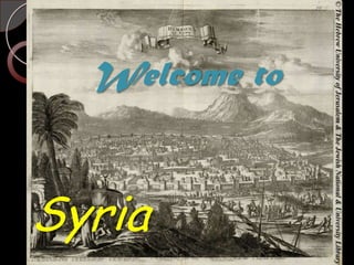 Welcome to  Syria 