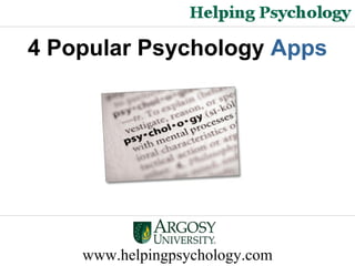 www.helpingpsychology.com 4 Popular Psychology   Apps 