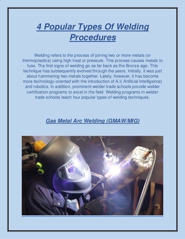 Welder trade schools teach these popular types of welding.
