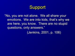 SupportSupport
““No, you are not alone. We all share yourNo, you are not alone. We all share your
emotions. We are into ki...