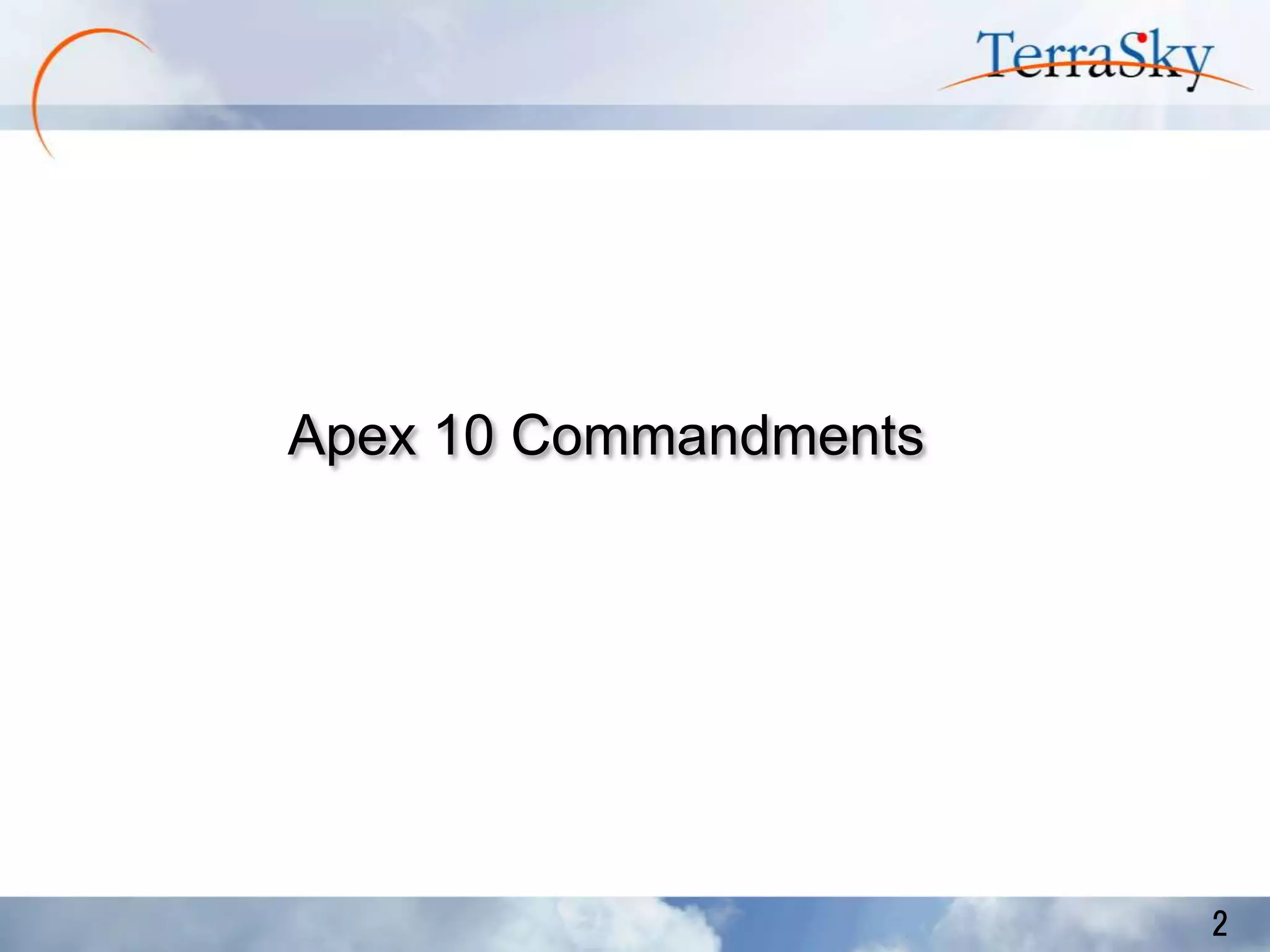 Apex 10 Commandments

2

 
