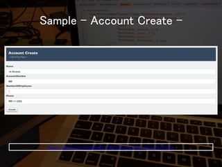 Sample - Account Create - 
https://github.com/tyoshikawa1106/Lightning-Apps-Account-Create  