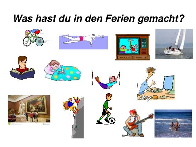 Was Hast Du In Den Ferien Gemacht Französisch
