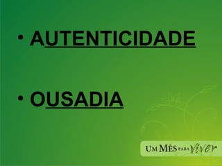 A UTENTICIDADE O USADIA 