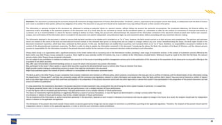 22
Disclaimer: This document is produced by the Economic Research & Investment Strategy Department of Piraeus Bank (hereinafter “the Bank”), which is supervised by the European Central Bank (ECB), in collaboration with the Bank of Greece
and is sent or provided to third parties, without any obligation of its author. This document or any part of it should not be duplicated in any way without the prior written consent of its author.
The information or opinions included in this document are addressed to existing or potential clients in a general manner, without taking into account the particular circumstances, the investment objectives, the financial ability, the
experience and/or knowledge of the potential recipients of this document and, as a result, they do not constitute or should not be considered neither as a solicitation or offer for the conduct of transactions in financial instruments or
currencies nor as a recommendation or advice for decision making in relation to those. Taking into account the aforementioned, the recipient of the information contained in this document should proceed with his/her own research,
analysis, and confirmation of the information which is included in this document and seek for independent and professional legal, tax and investment advice, before proceeding with any investment decision making.
The information depicted in this document is relied on sources that the Bank considers to be reliable and is provided on an “as is” basis, however, the Bank cannot warrant as to their accuracy and completeness. The opinions and estimates
herein are related to the trend of the local and international financial markets at the indicated date (prices at closing time) and are subject to changes without any prior notice. Notwithstanding the above, the Bank might include in this
document investment researches, which have been conducted by third persons. In this case, the Bank does not modify those researches, but it presents them on an “as is” basis, therefore, no responsibility is assumed in relation to the
content of the aforementioned investment researches. The Bank is under no duty to update the information contained in this document. Considering the above, the Bank, the members of its Board of Directors and the relevant persons
assume no responsibility for the information included in the present document and/or for the outcome of any investment decisions made according to such information.
Piraeus Bank Group is an organization with a significant presence in the Greek market and an increasing one in the international markets providing a wide range of investment services. In the context of investment services offered by the
Bank and/or any other Piraeus Group companies in general, there might be cases whereby conflict of interests may arise in relation to the information provided herein. Reference should be made to the fact that the Bank, the relevant
persons and/or other Piraeus Group companies indicatively:
Are not subject to any prohibition in relation to trading on own account or in the course of providing portfolio management services prior to the publication of this document or the acquisition of any shares prior to any public offering or the
acquisition of any other securities.
May offer upon remuneration investment banking services to issuers for whom this document may contain information.
May participate to the issuers’ share capital or acquire other securities issued by the aforementioned issuers or attract other financial interests from them.
Might provide market making or underwriting services to issuers that might be mentioned in this document.
Might have published papers the content of which is different or incompatible to the information presented herein.
The Bank as well as the other Piraeus Group's companies have enacted, implement and maintain an effective policy, which prevents circumstances that may give rise to conflicts of interests and the dissemination of any information among
the departments (“chinese walls”) and they also constantly comply with the provisions and regulations relevant to inside information and market abuse. Also, the Bank confirms that it doesn’t have any kind of interest or conflict of interest
with a) any other legal entity or person that could have participated in the preparation of the present document and b) with any other legal entity or person that couldn’t have participated in the preparation of the present document, but had
access to it before its publication.
It is duly stated that: the investments described in the present document include investment risks, among which the risk of losing the entire capital invested. In particular, it is stated that;
The figures presented herein refer to the past and that the past performance is not a reliable indicator of future performance.
In case the figures refer to simulated past performance, that past performance is not a reliable indicator of future performance.
The return on investments might be positively or negatively affected as a result of currency fluctuations, in case the figures are denominated in a foreign currency (other than Euro).
Any forecasts in relation to future performance, may not be a reliable indicator of future performance.
The tax treatment of the information as well as transactions pertained in this document, depends on each investor's individual circumstances and may be subject to change in the future. As a result, the recipient should seek for independent
advice in relation to the applicable tax legislation.
The distribution of the present document outside Greece and/or to persons governed by foreign law may be subject to restrictions or prohibitions according to the applicable legislation. Therefore, the recipient of the present should seek for
independent advice in relation to the applicable legislation, in order to look into such restrictions and/or prohibitions.
 