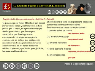 4.3 Exemple d’écran d’activités (CE, solution)
 