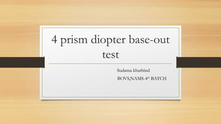 4 prism diopter base-out test presentation | PPTX
