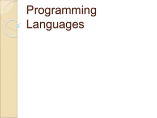 Programming
Languages
 