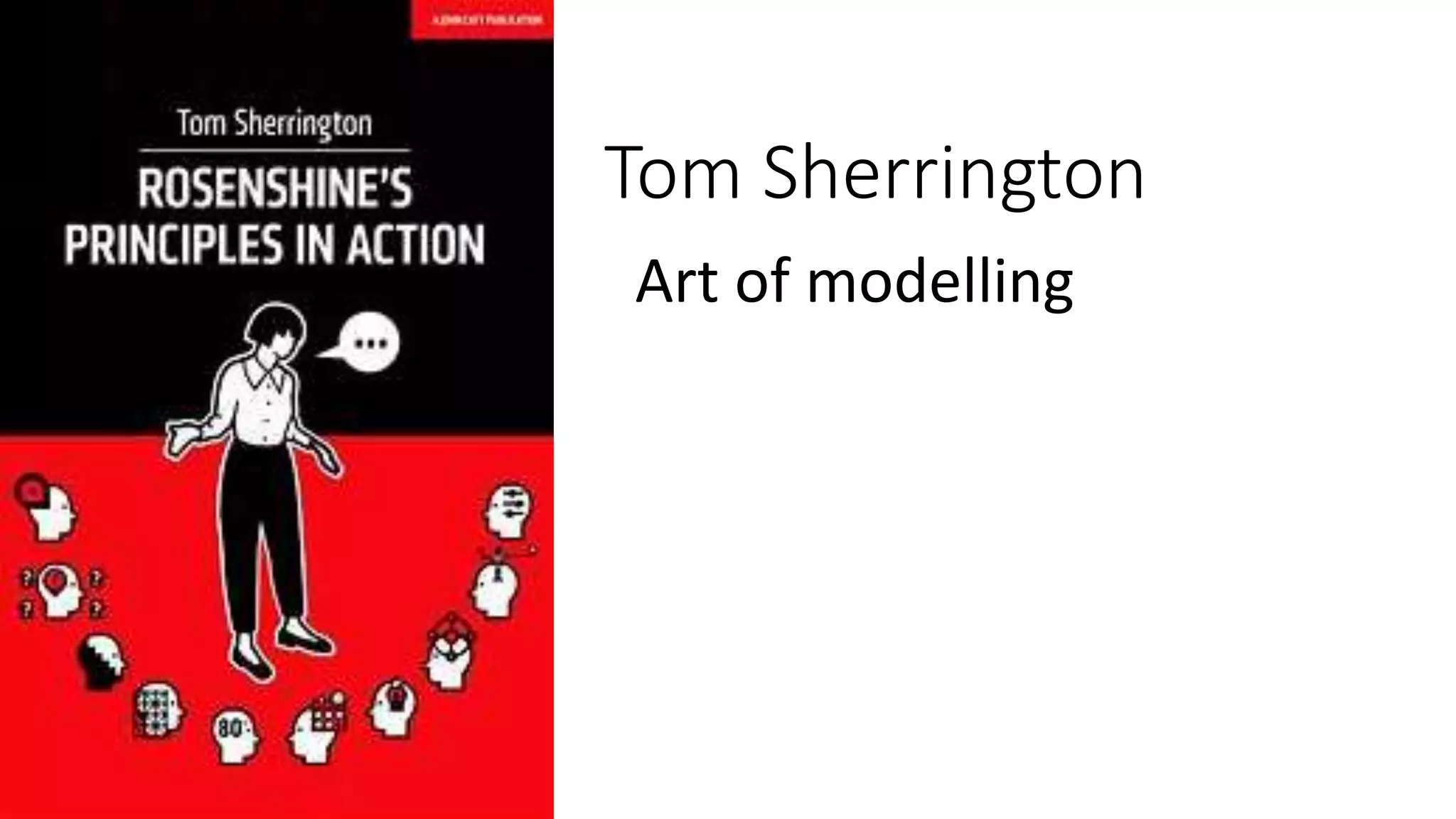Tom Sherrington
Art of modelling