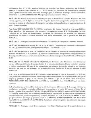 modificatoria Ley N° 27.191, aquellos proyectos de inversión que fueran presentados por ENERGÍA
ARGENTINA SOCIEDAD ANÓNIMA...