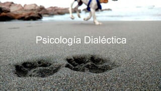 Psicología Dialéctica
 