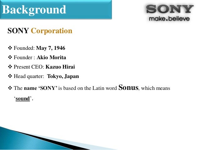 What is the history of Sony Corporation?