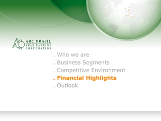 15
. Who we are
. Business Segments
. Competitive Environment
. Financial Highlights
. Outlook
 