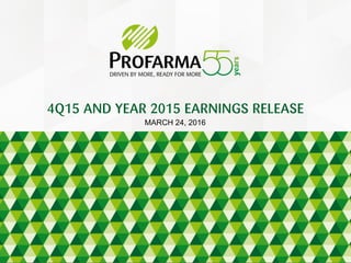 MARCH 24, 2016
4Q15 AND YEAR 2015 EARNINGS RELEASE
 