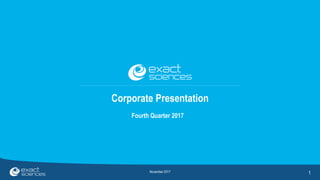 Corporate Presentation
1
Fourth Quarter 2017
November 2017
 