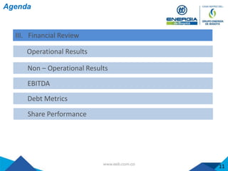 Agenda
III. Financial Review
Operational Results
Non – Operational Results
EBITDA
Debt Metrics
Share Performance
11
 