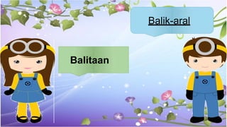 Balitaan
Balik-aral
 
