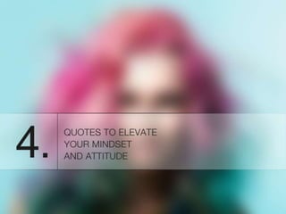 4 Quotes to Elevate Your Mindset