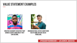 #YOUAREYOURBRAND | @LAUNCH_SUCCESS
 