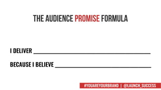 #YOUAREYOURBRAND | @LAUNCH_SUCCESS
 