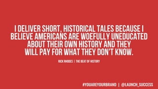 #YOUAREYOURBRAND | @LAUNCH_SUCCESS
 