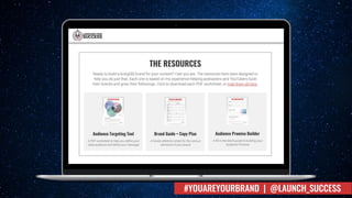 #YOUAREYOURBRAND | @LAUNCH_SUCCESS
 