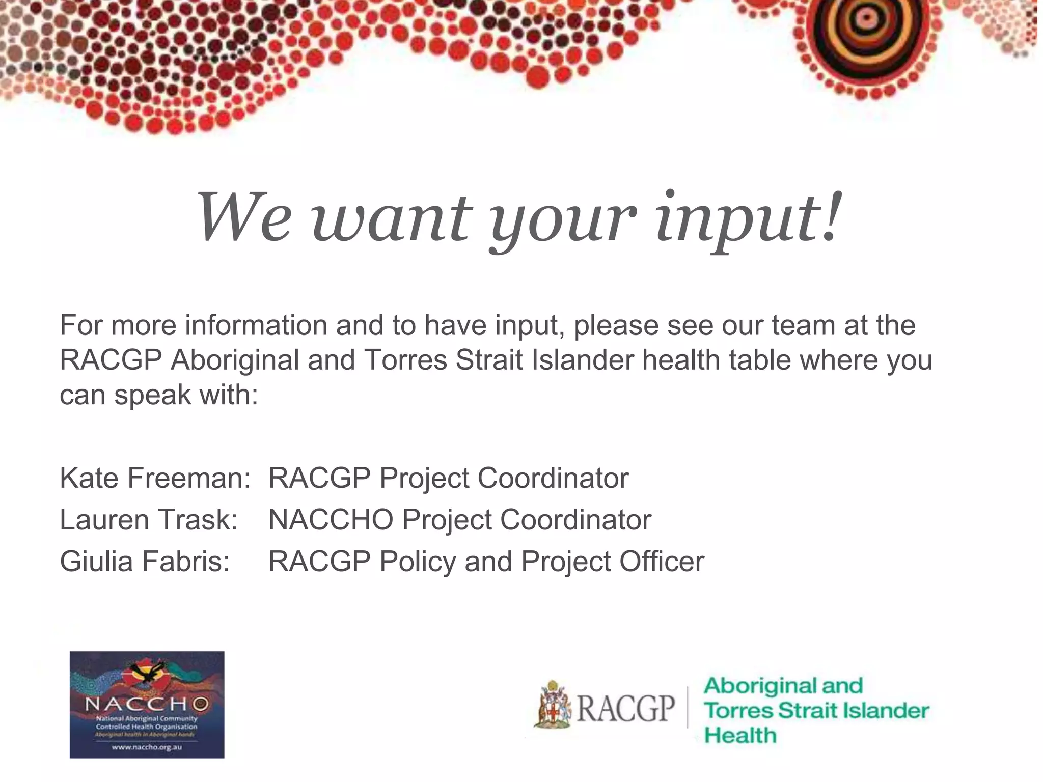 Kate Freeman Racgp NACCHO 2018 National Conference – Aboriginal and Torres Strait Islander ...
