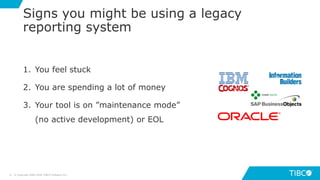 4 REASONS TO LEAVE YOUR LEGACY REPORTING SOLUTION FOR JASPERSOFT | PPTX