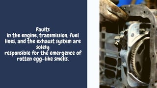 4 Reasons Why Your Mercedes Benz Smells Like Rotten Eggs PPTX