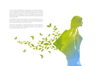 O Grupo CAIXA SEGUROS está sempre atento às questões ambientais,
sociais e de governança (ASG) e tem buscado, cada vez mais, cumprir e
se aliar a políticas e iniciativas em prol do desenvolvimento sustentável.
Mas, ainda há muito para ser feito. Nos próximos anos, o Grupo
precisa fortalecer o diálogo com clientes e fornecedores, trocando mais
experiências e promovendo debates sobre os benefícios da gestão baseada
nas questões ASG.
A Companhia também deve trabalhar em outro grande desafio em um
futuro próximo: estar alinhada às demais empresas do mercado segurador.
Mais do que demostrar o seu progresso é preciso trocar experiências e
contribuir para o avanço do setor como um todo.
A adesão ao Pacto Global e a elaboração deste Comunicado de Progresso
foram passos relevantes para incorporar e reforçar ao nosso negócio os
princípios de direitos humanos, do trabalho, proteção ao meio ambiente e
anticorrupção, propostos pela ONU.
 