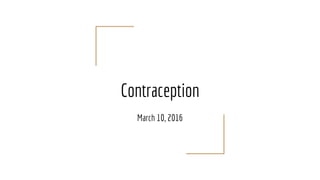 Contraception
March 10, 2016
 