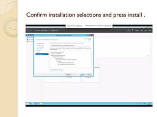 Confirm installation selections and press install .  